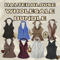 Halter Blouse Wholesale Bundle